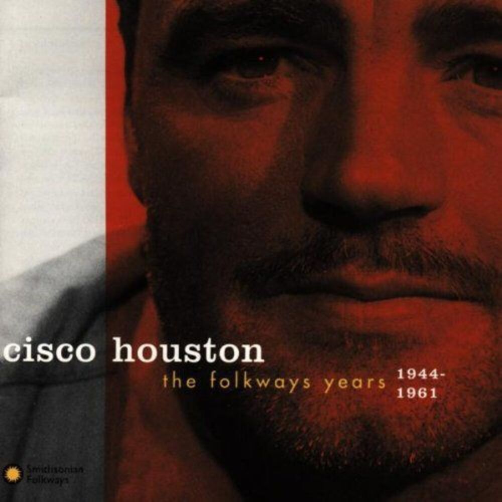 Cisco Houston - Folkways Years 1944-61  CD